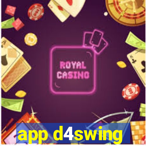 app d4swing